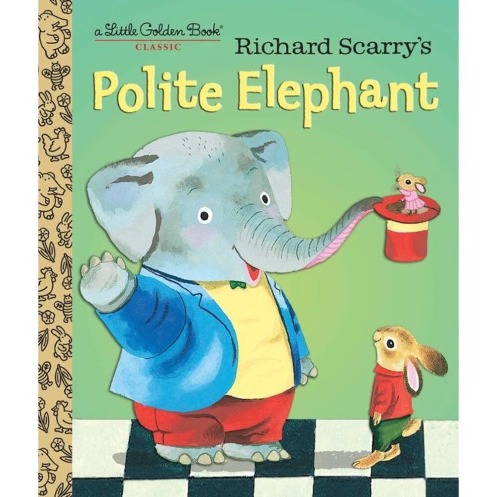 Richard Scarry's Polite Elephant -- Richard Scarry